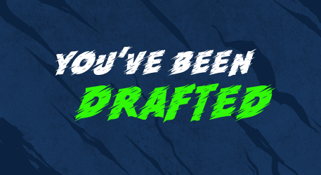 You've been drafted.