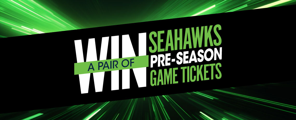 Win A Pair of Seahawks Pre-Season Game Tickets