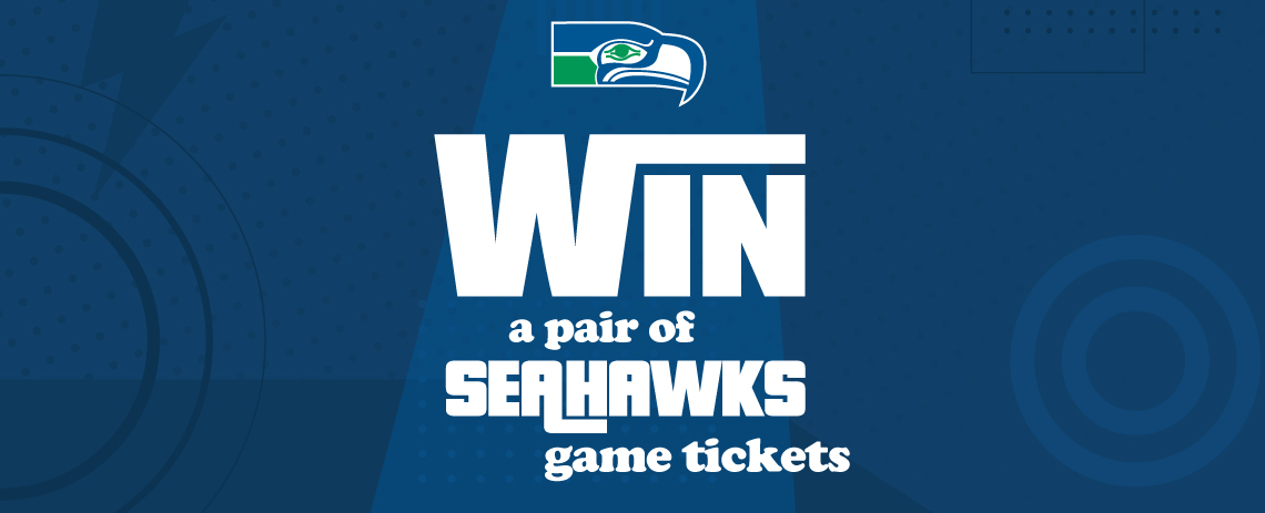 Win a Pair of Seahawks Game Tickets.
