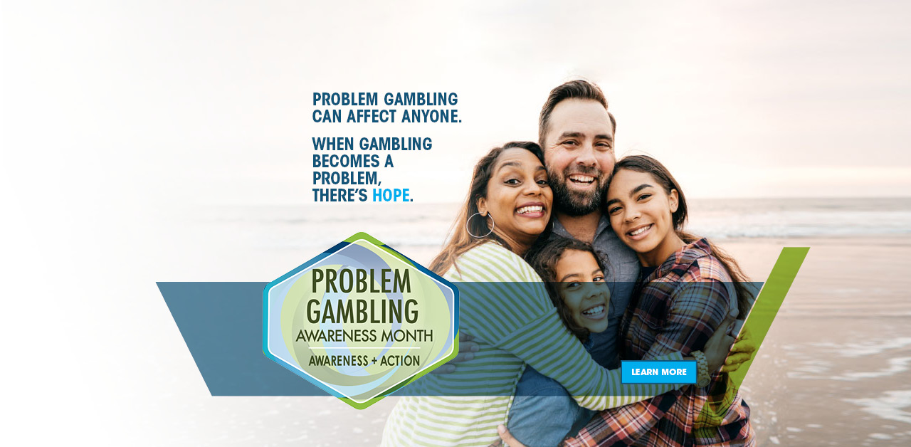 Problem Gambling Awareness Month. Awareness + Action. Happy Family Hugging on beach. Learn More.