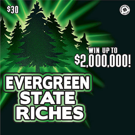 EVERGREEN STATE RICHES